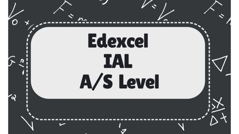 Edexcel IAL – A/S Level (1st Year)