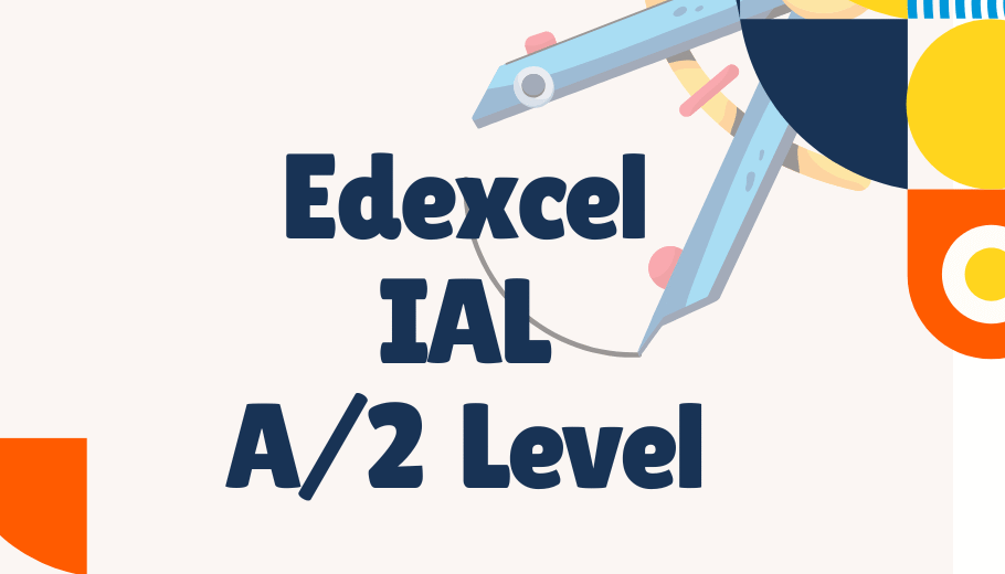 Edexcel IAL – A/2 Level (2nd Year)